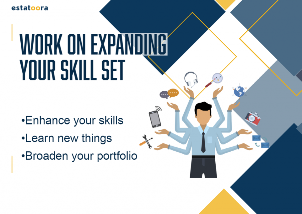 work on expanding your skill set