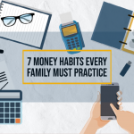 7 Money Habits That Every Family Should Practice