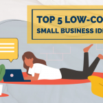 5 BEST Low-Cost small business ideas FROM Home that are profitable