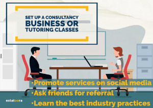 set up a consultancy business or tutoring classes