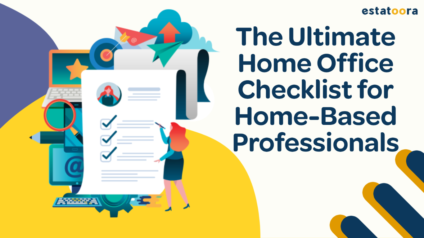The Ultimate Home Office Checklist for HomeBased Professionals