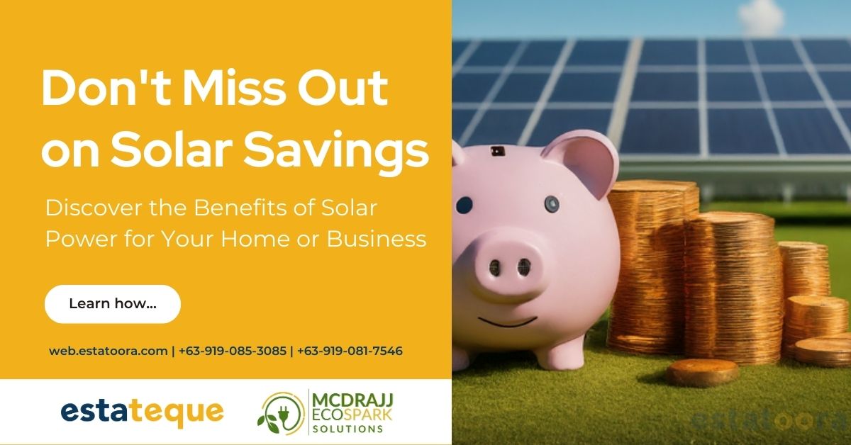 Don’t Miss Out on Solar Savings: Discover the Benefits of Solar Power for Your Home or Business